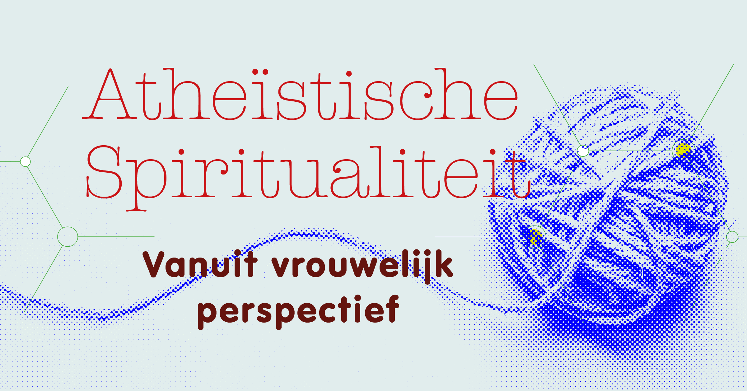 Atheïstische spiritualiteit vanuit vrouwelijk perspectief