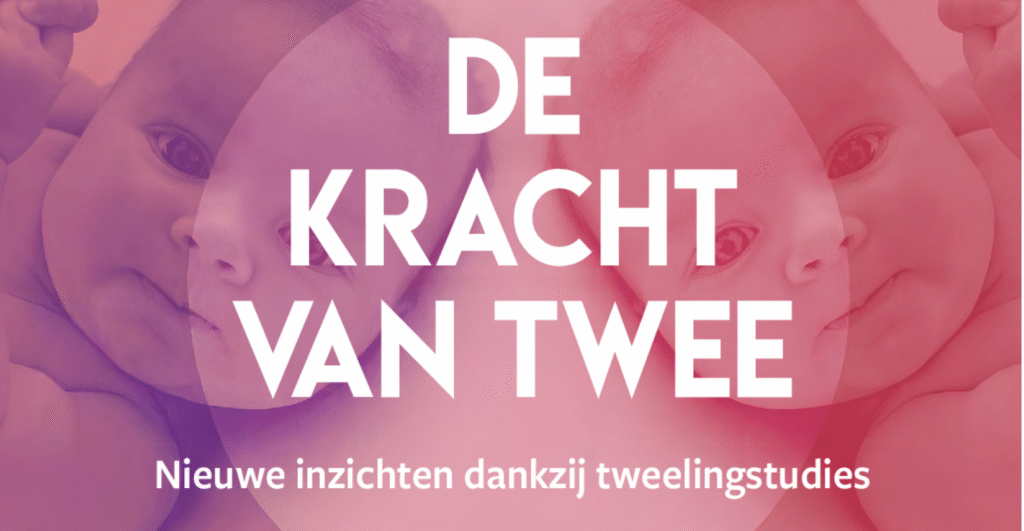 De kracht van twee. Nieuwe inzichten dankzij tweelingstudies door Eline Meireson